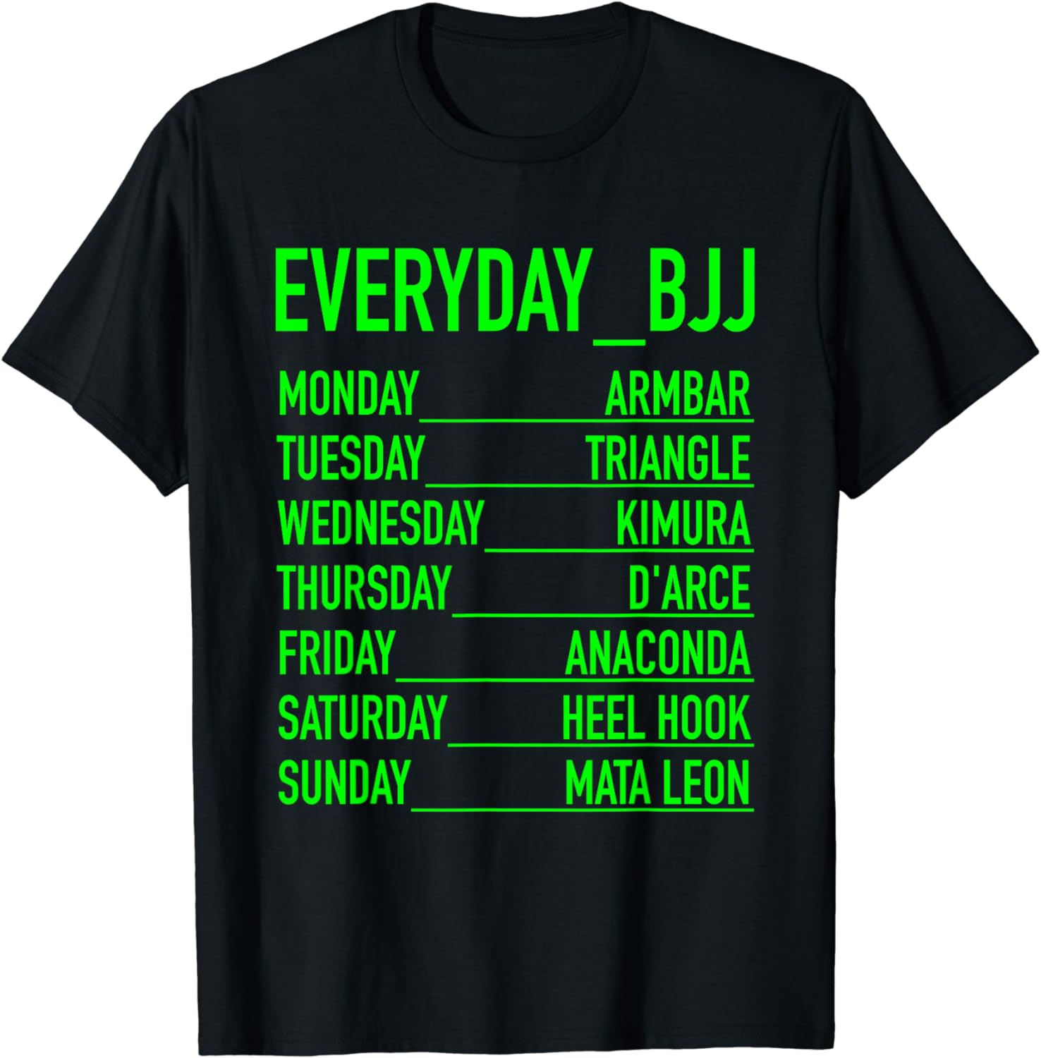 Bjj Shirt Every Day Shirt